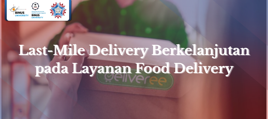 Last-Mile Delivery Berkelanjutan pada Layanan Food Delivery