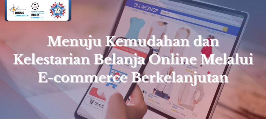 Menuju Kemudahan dan Kelestarian Belanja Online Melalui E-commerce Berkelanjutan