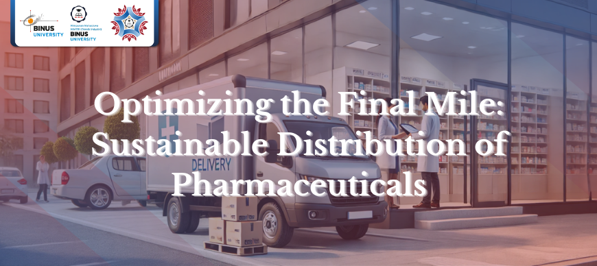 Optimizing the Final Mile: Sustainable Distribution of Pharmaceuticals