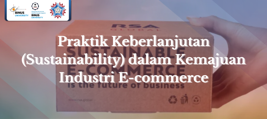 Praktik Keberlanjutan (Sustainability) dalam Kemajuan Industri E-commerce