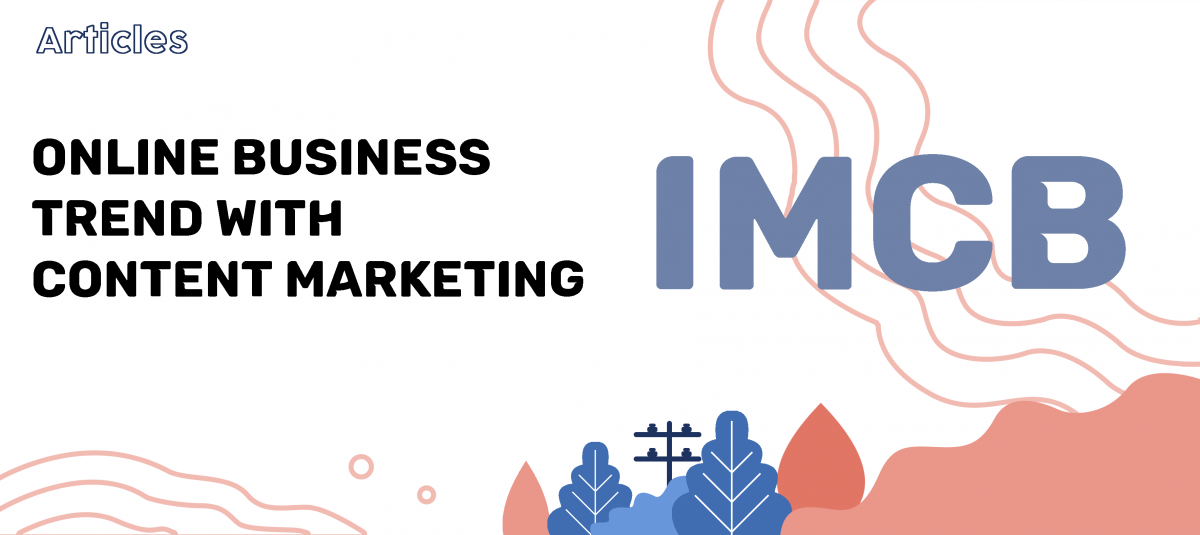 Tren Bisnis Online dengan Content Marketing