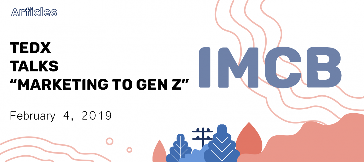 TEDxTalks “Marketing to Gen Z”