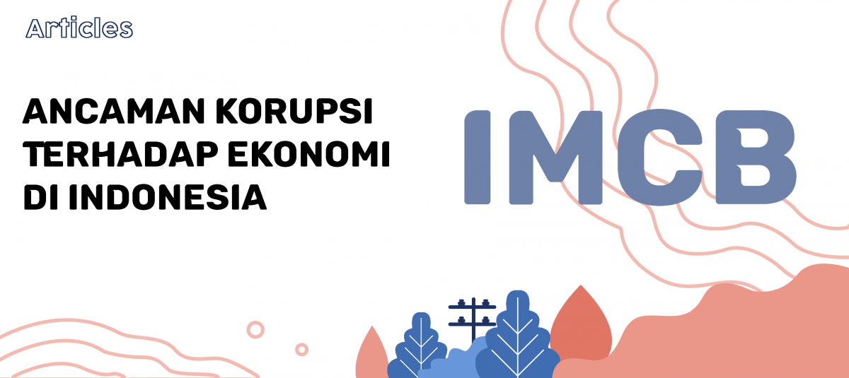 Ancaman Korupsi Terhadap Ekonomi di Indonesia