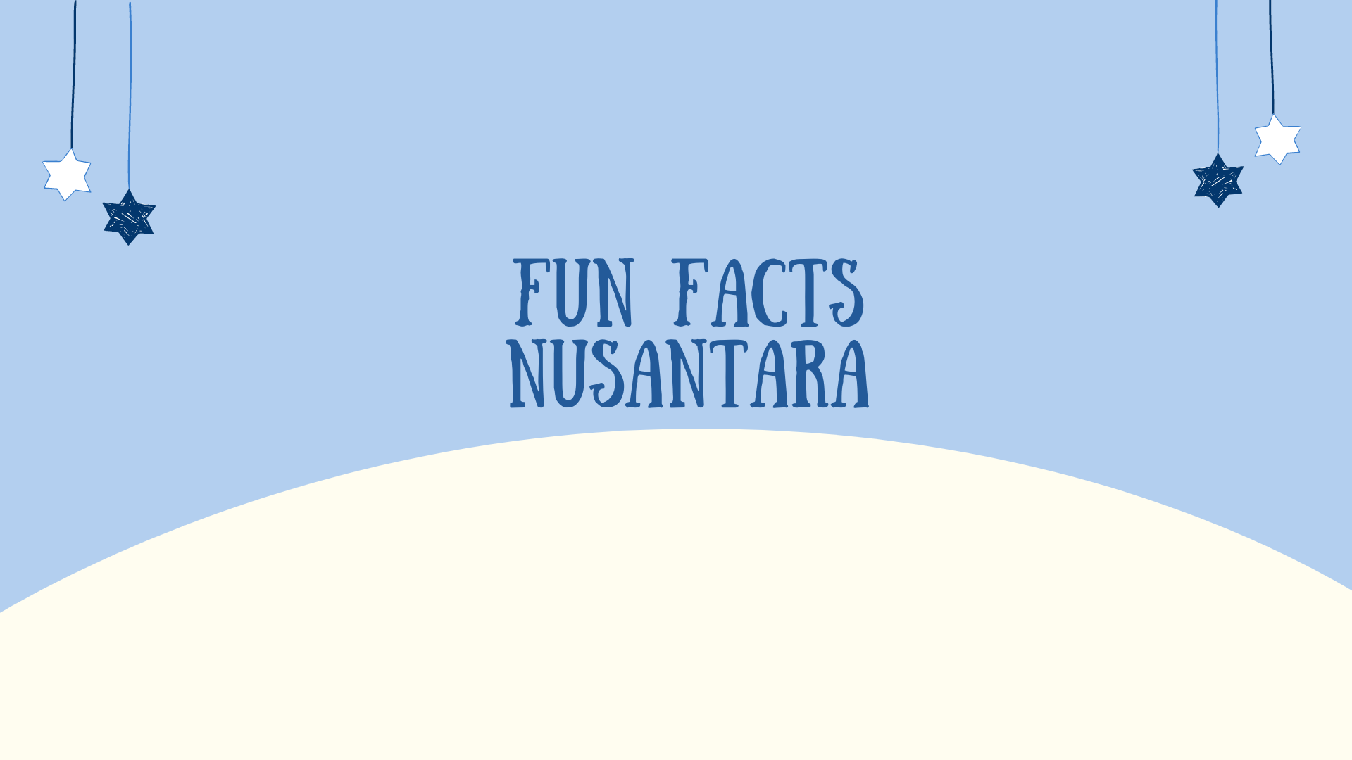 Fun Facts Nusantara ^^