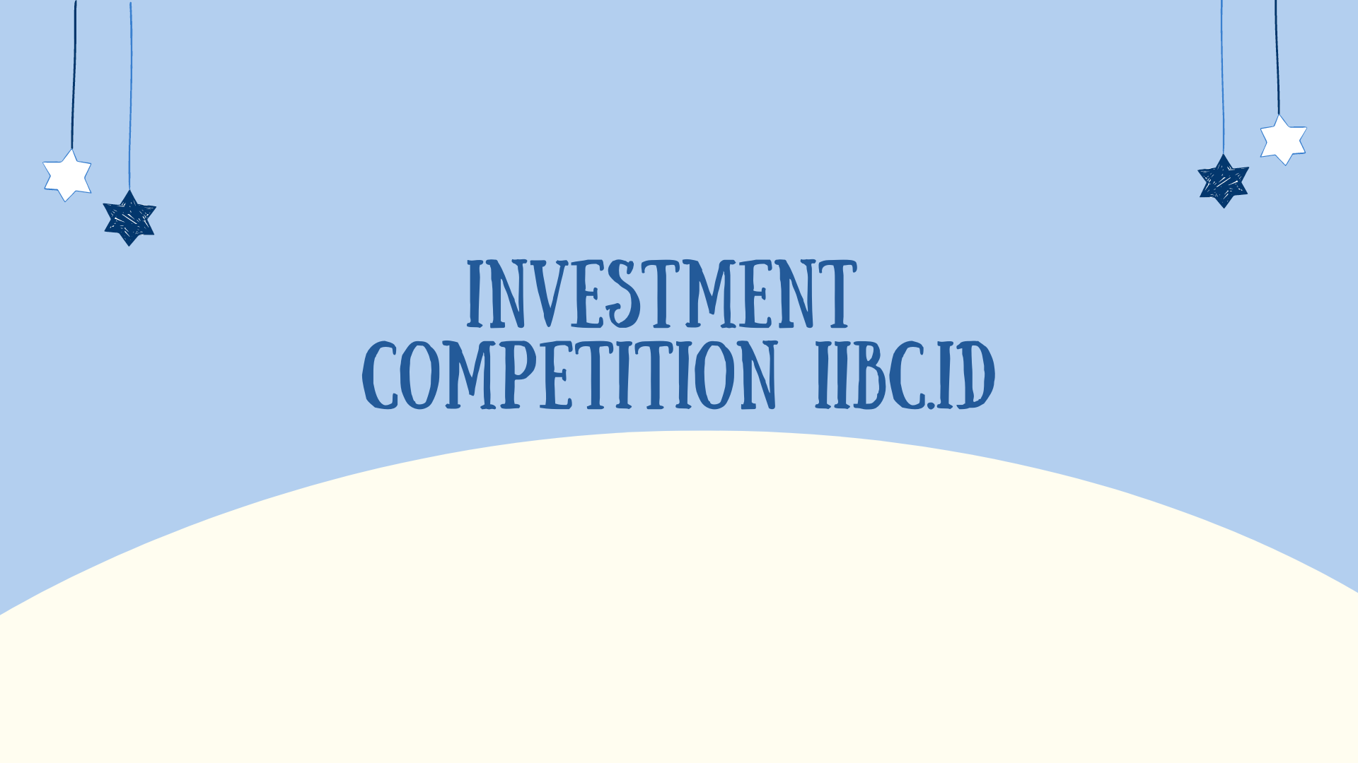 Investment Competition IIBC.ID Will Be Held!