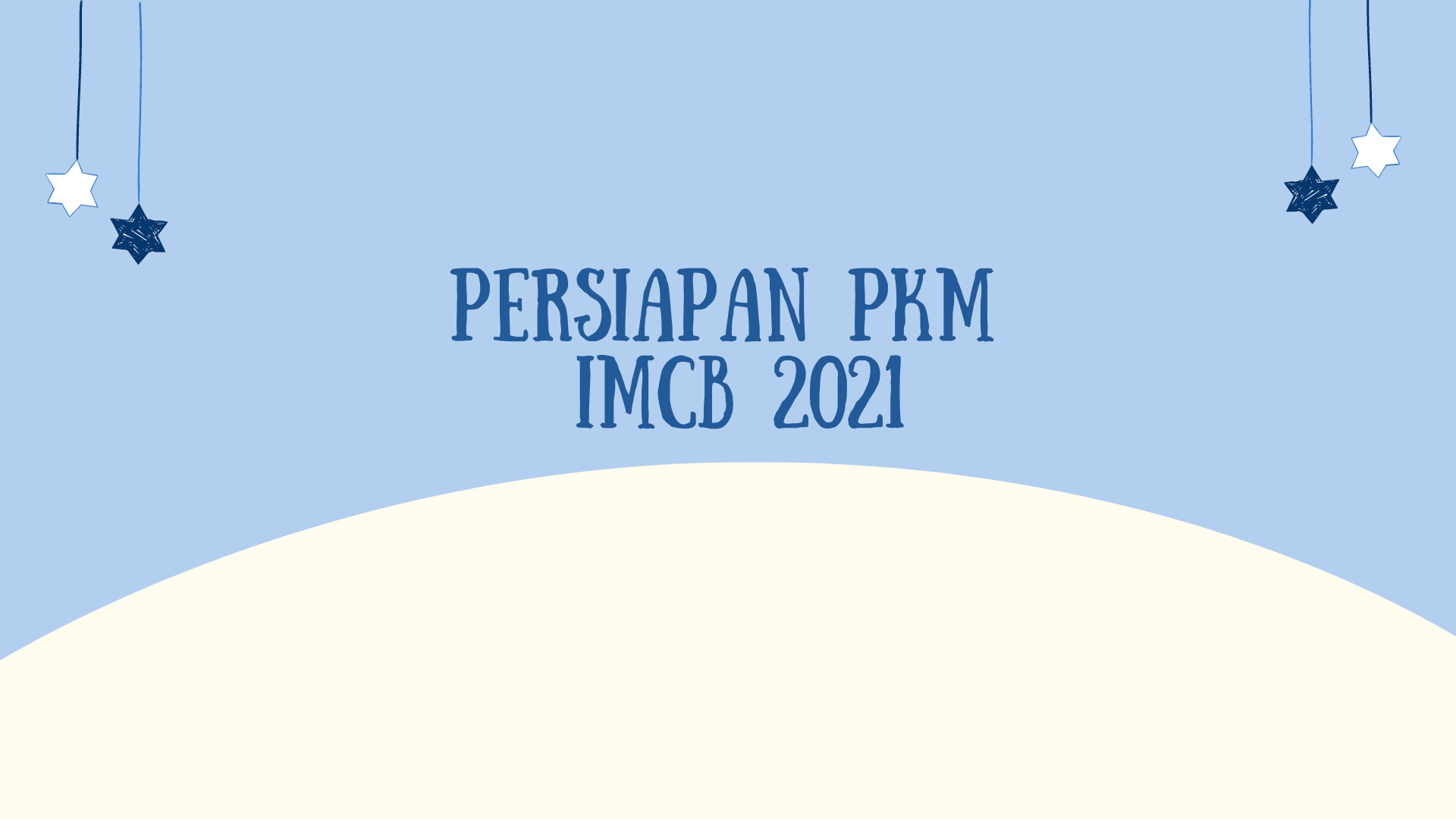 Persiapan PKM IMCB 2021