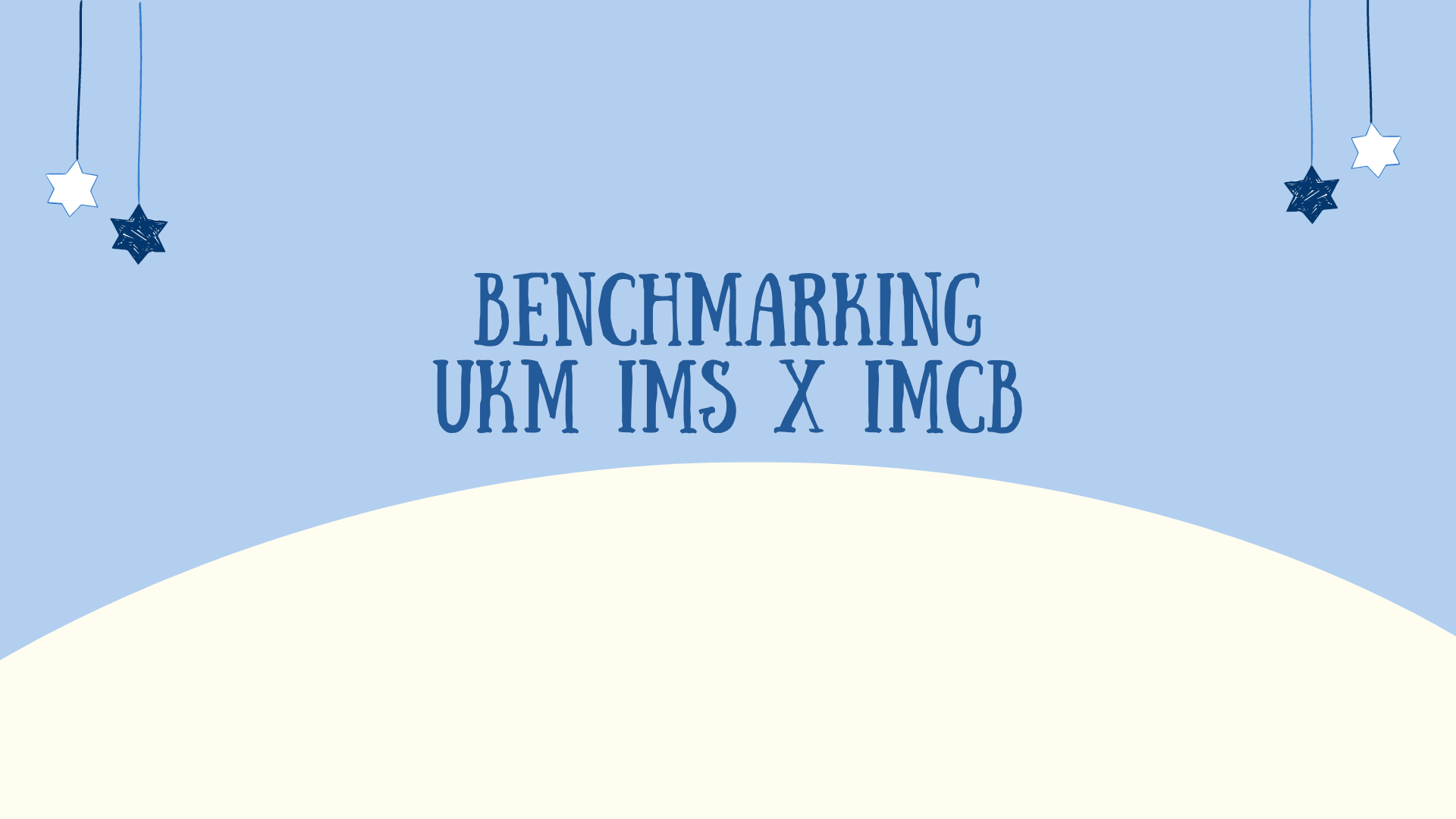 Benchmarking UKM IMS x IMCB