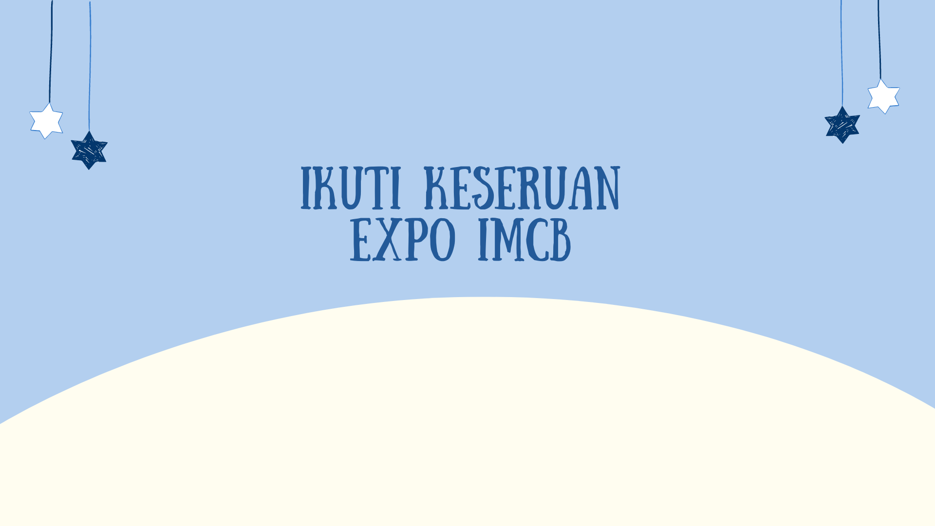 Registrasi dan Ikuti Expo IMCB Yuk! [B25]