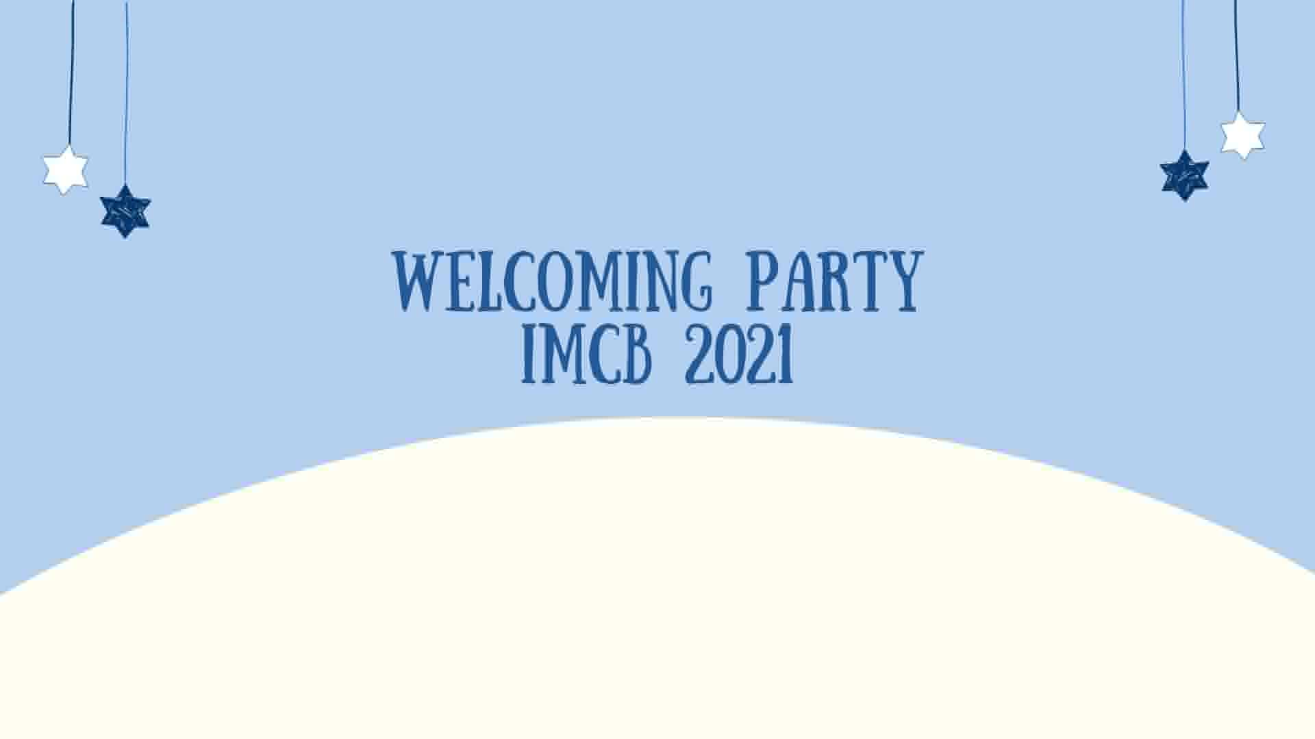 Daftar Welcoming Party IMCB 2021 Yuk!