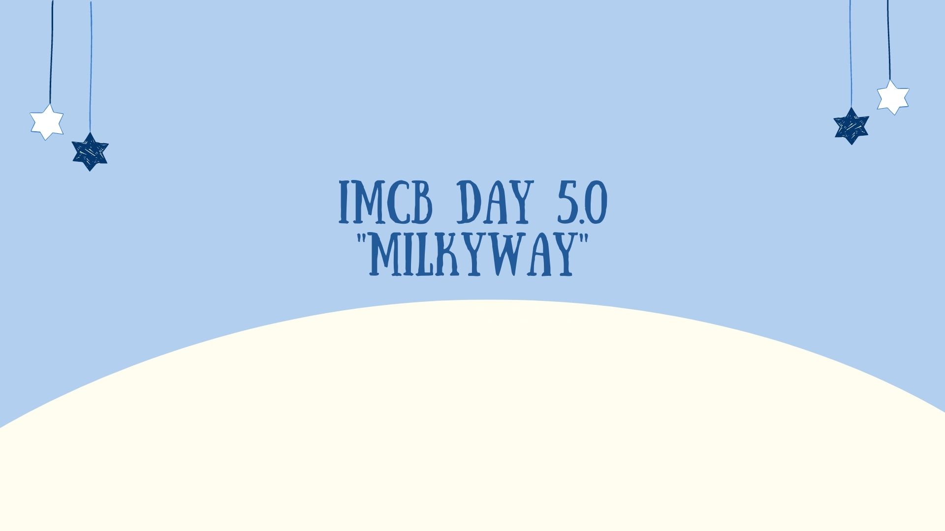 Coming Soon : IMCB Day 5.0 “Milkyway : Marketing in Large Knowledge Youth Way”