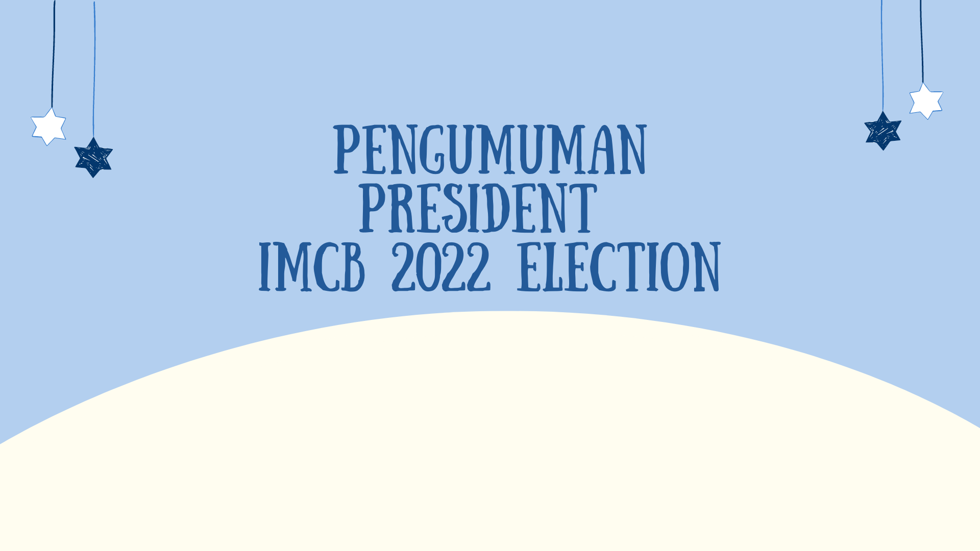 Yuk Datang di Kampanye Pemilihan Presiden IMCB 2022!