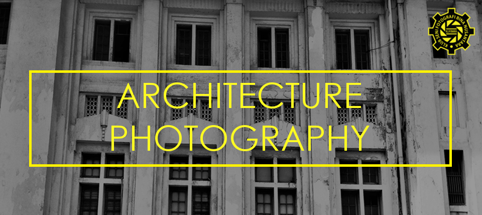 Fotografi Arsitektur