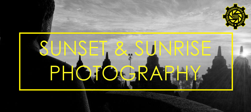 Tips memotret sunset dan sunrise