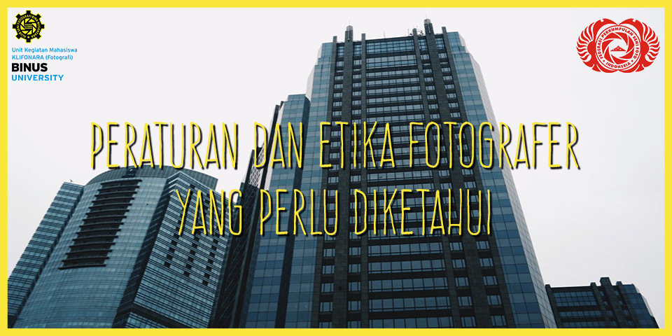 PERATURAN DAN ETIKA FOTOGRAFER YANG PERLU DIKETAHUI