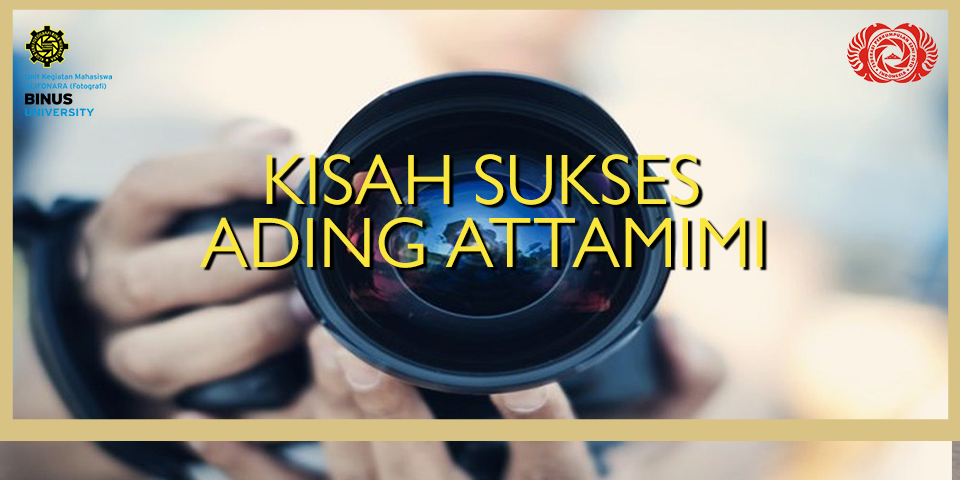 CERITA FOTOGRAFER: KISAH SUKSES FOTOGRAFER ADING ATTAMIMI