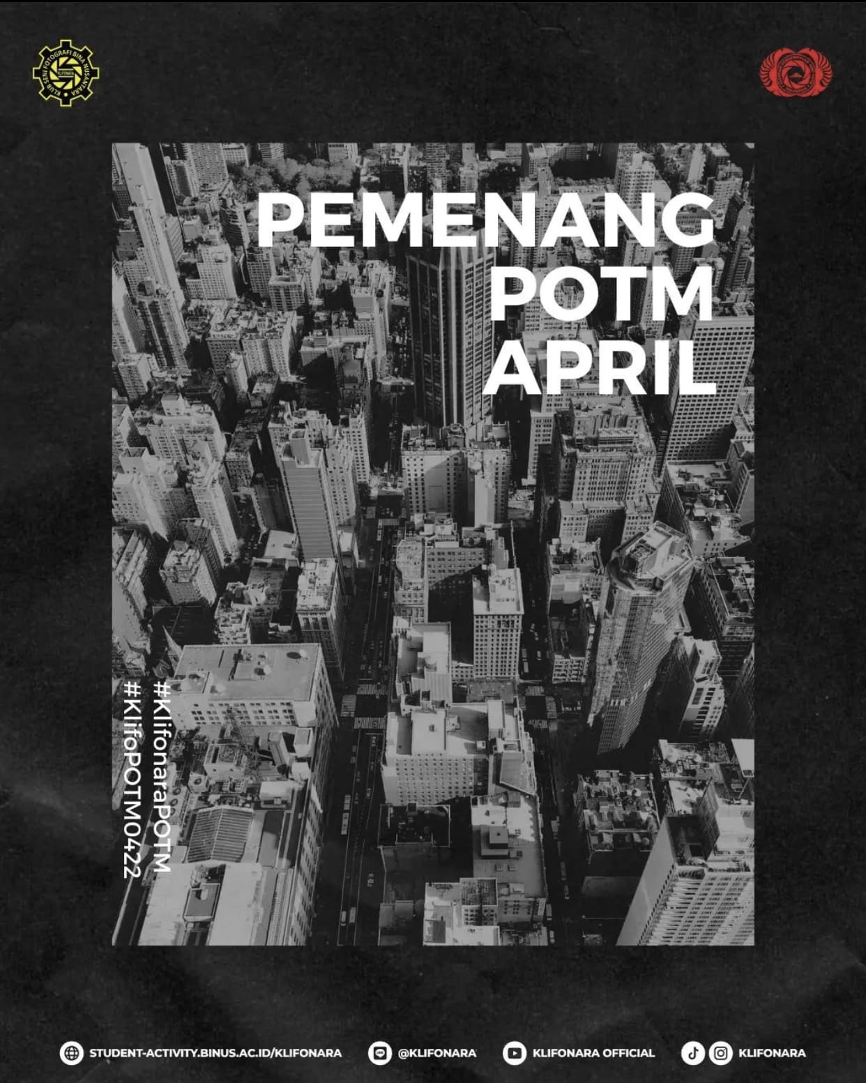 PENGUMUMAN PEMENANG POTM APRIL 2022: BLACK AND WHITE PHOTOGRAPHY