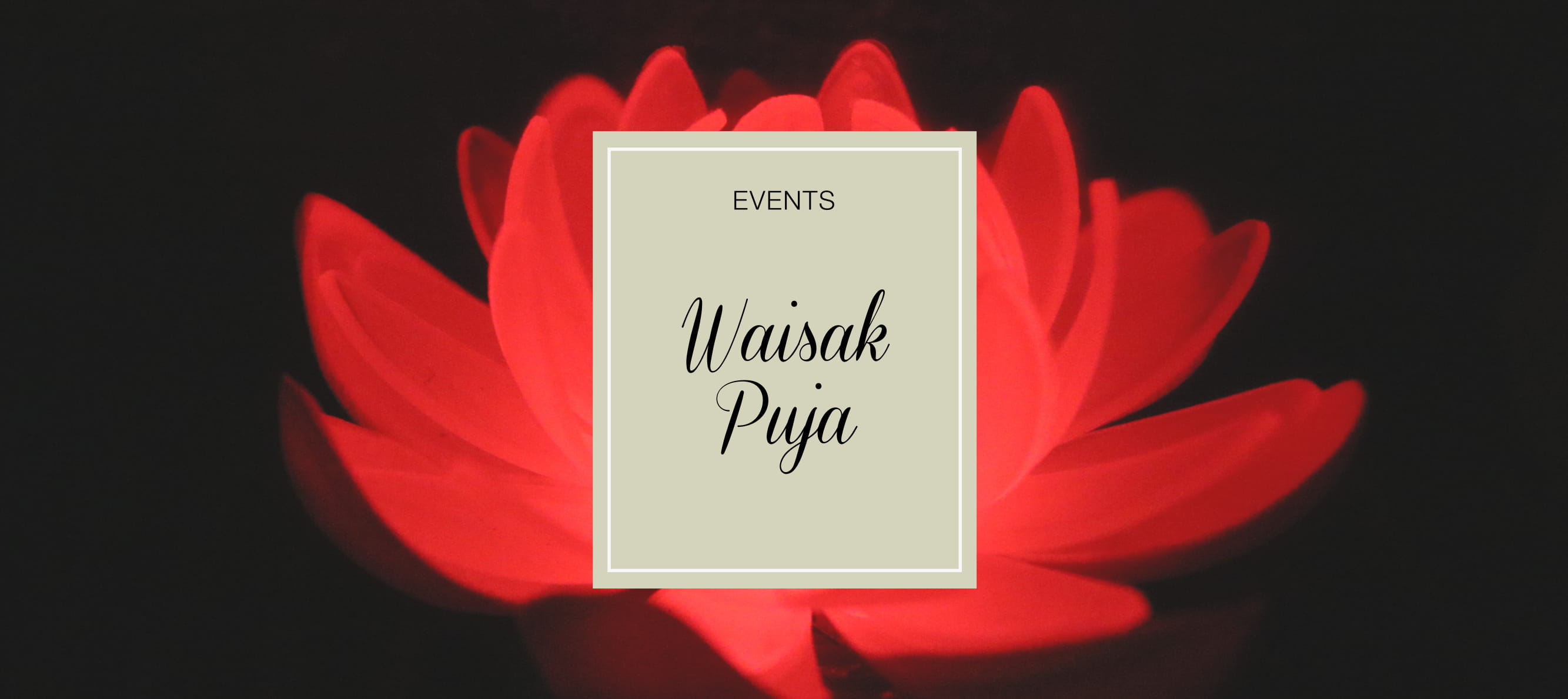 WAISAK PUJA 2562 B.E./2018