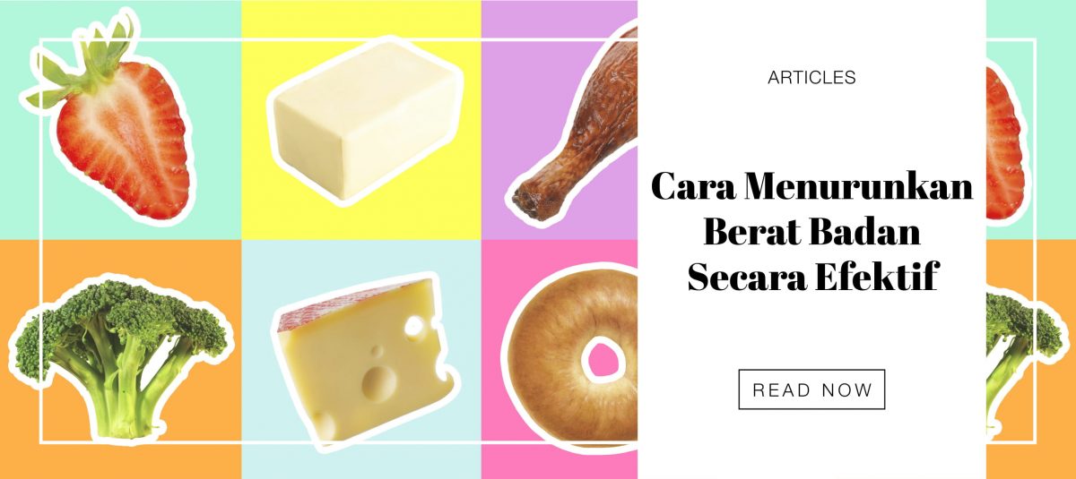 Cara Menurunkan Berat Badan Secara Efektif