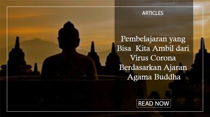 Pembelajaran yang Bisa Kita Ambil dari Virus Corona Berdasarkan Ajaran Agama Buddha
