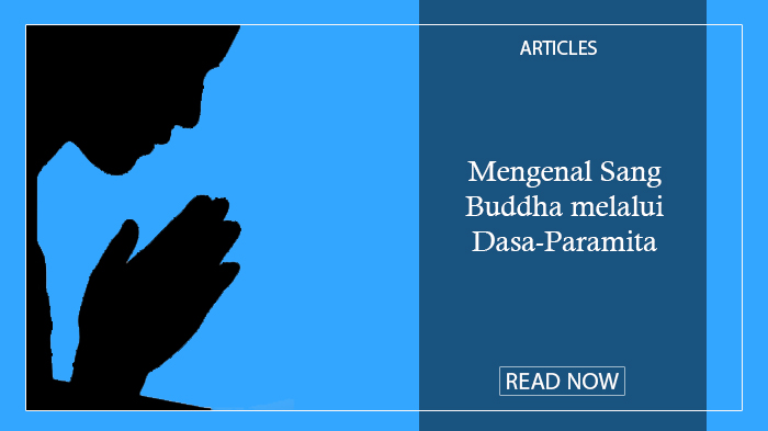 Mengenal Sang Buddha Melalui Dasa-Paramita
