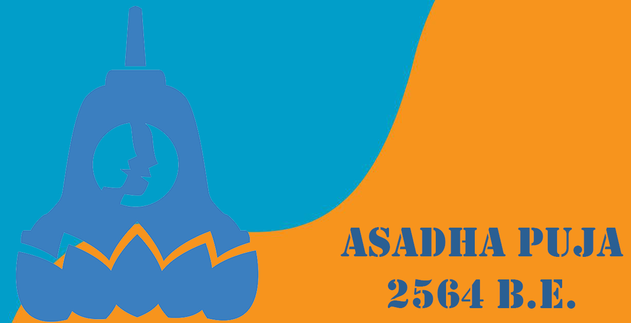 Asadha Puja 2564 B.E.
