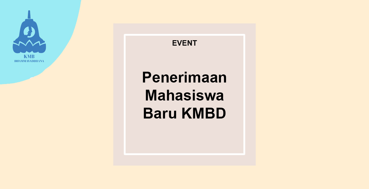 Penerimaan Mahasiswa Baru KMBD