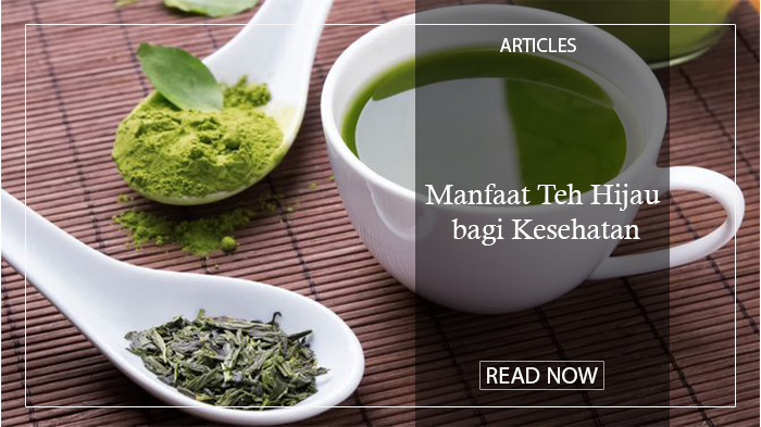 Manfaat Teh Hijau bagi Kesehatan