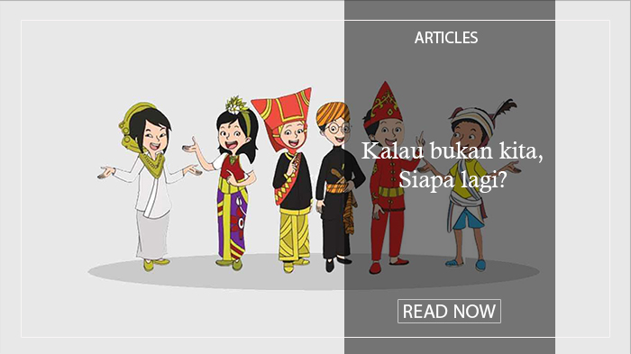 Kalau Bukan Kita, Siapa Lagi?