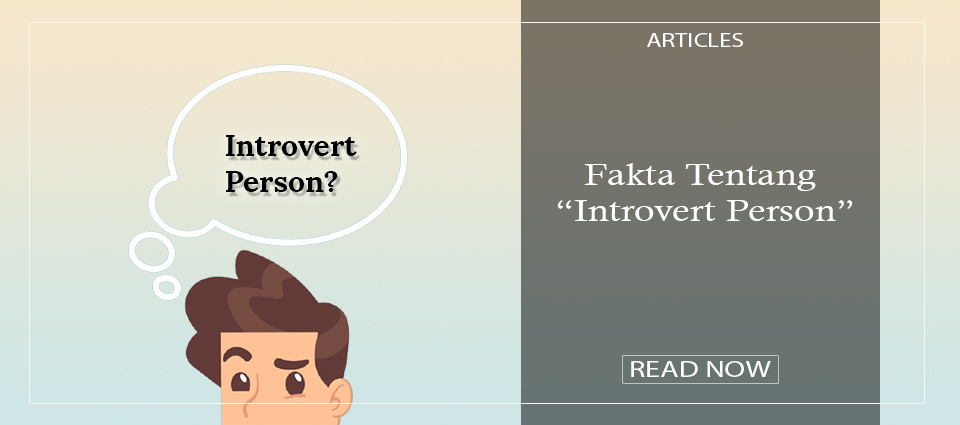 Fakta Tentang “Introvert Person”