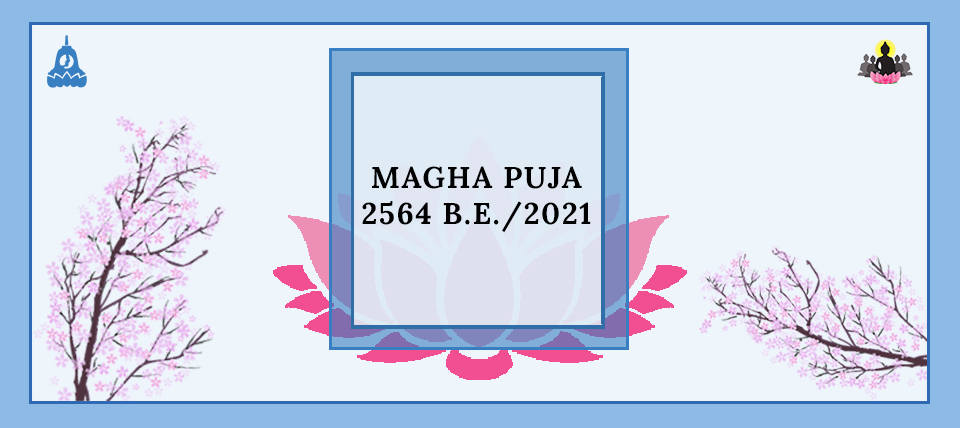 Magha Puja 2564 B.E./2021