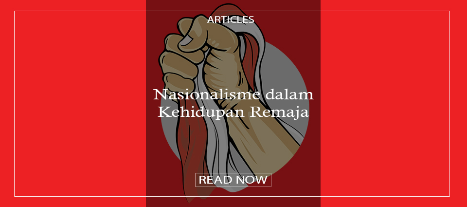 Nasionalisme dalam Kehidupan Remaja