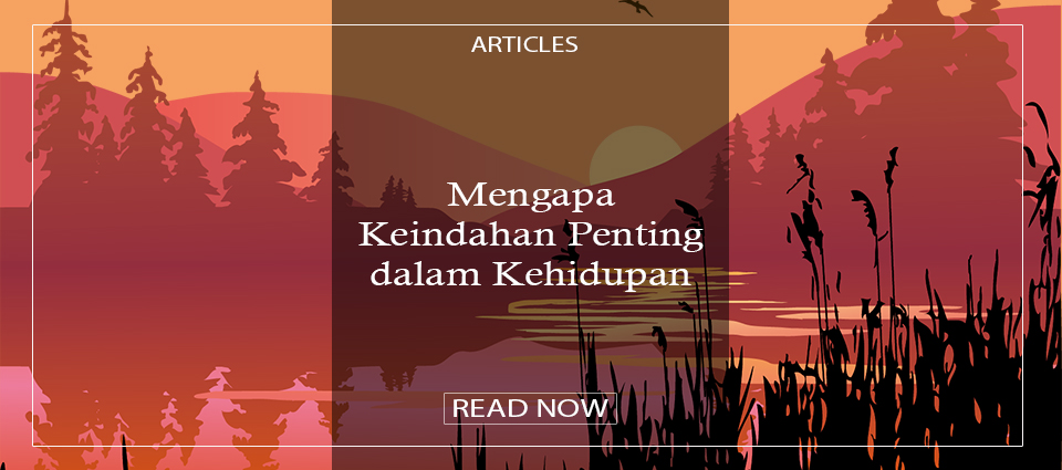 Mengapa Keindahan Penting dalam Kehidupan
