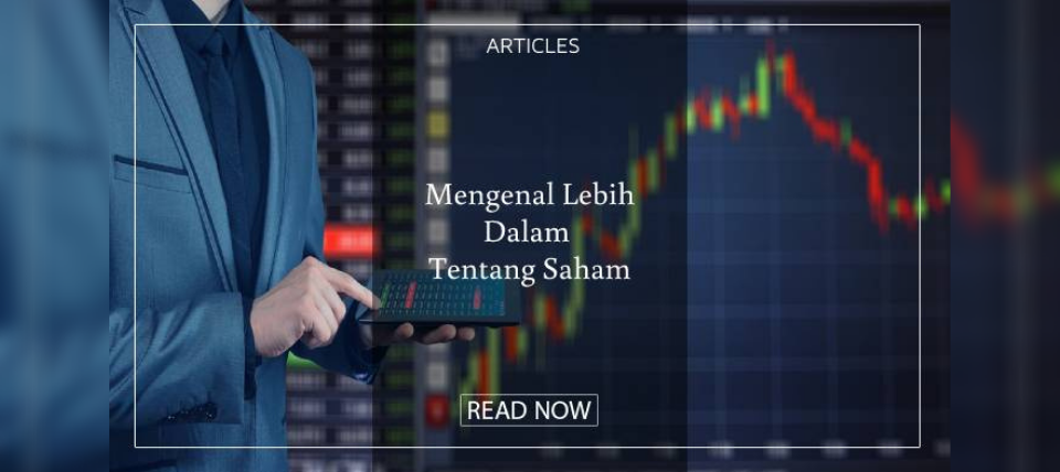 Mengenal Lebih Dalam tentang Saham