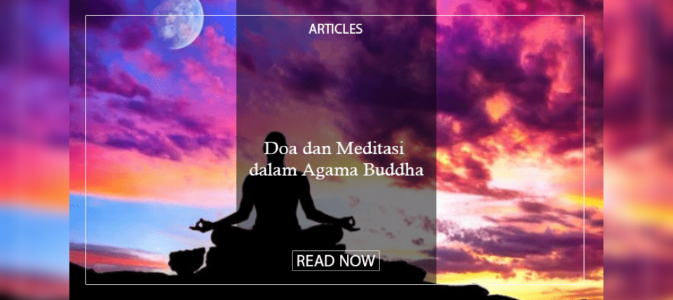 Doa dan Meditasi dalam Agama Buddha – Keluarga Mahasiswa Buddhis