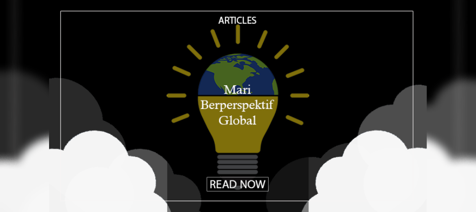 Mari Berperspektif Global!