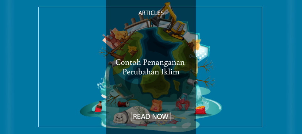 Contoh Penanganan Perubahan Iklim