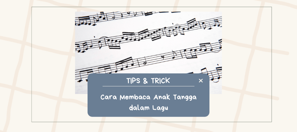 Cara Membaca Anak Tangga dalam Lagu: Panduan untuk Pemula