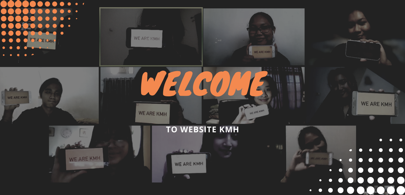 SELAMAT DATANTG DI KMH