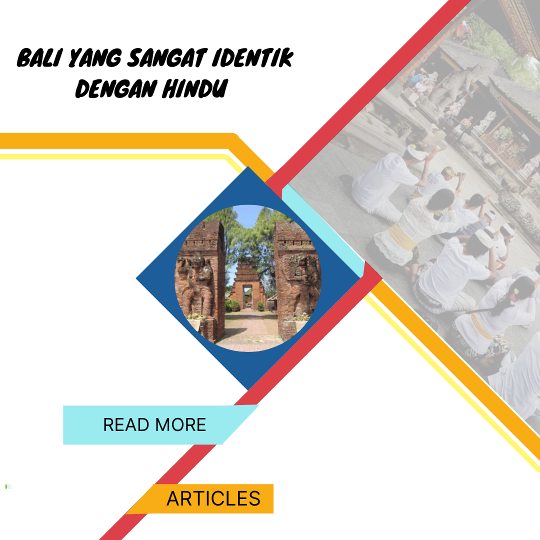 BALI YANG SANGAT IDENTIK DENGAN HINDU