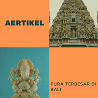 PURA TERBESAR DI BALI