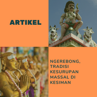 NGEREBONG, TRADISI KESURUPAN MASSAL DI KESIMAN