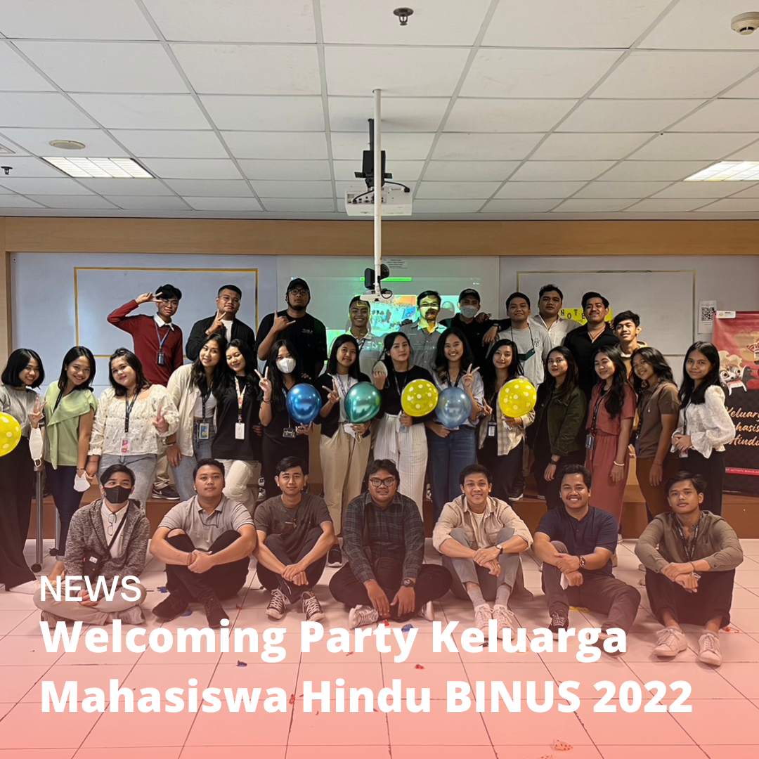 Welcoming Party Keluarga Mahasiswa Hindu BINUS 2022