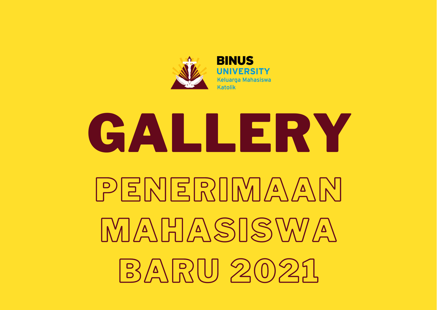 PENERIMAAN MAHASISWA BARU KMK BINUS 2021