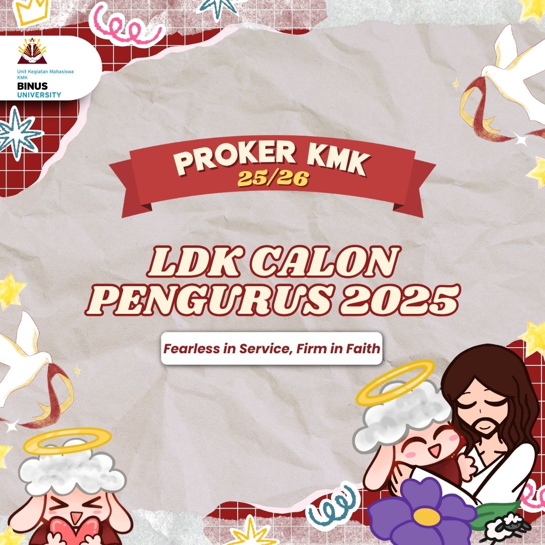 Latihan Dasar Kepemimpinan Calon Pengurus (LDK-CP) KMK BINUS 2025 – Rooted and Ready!