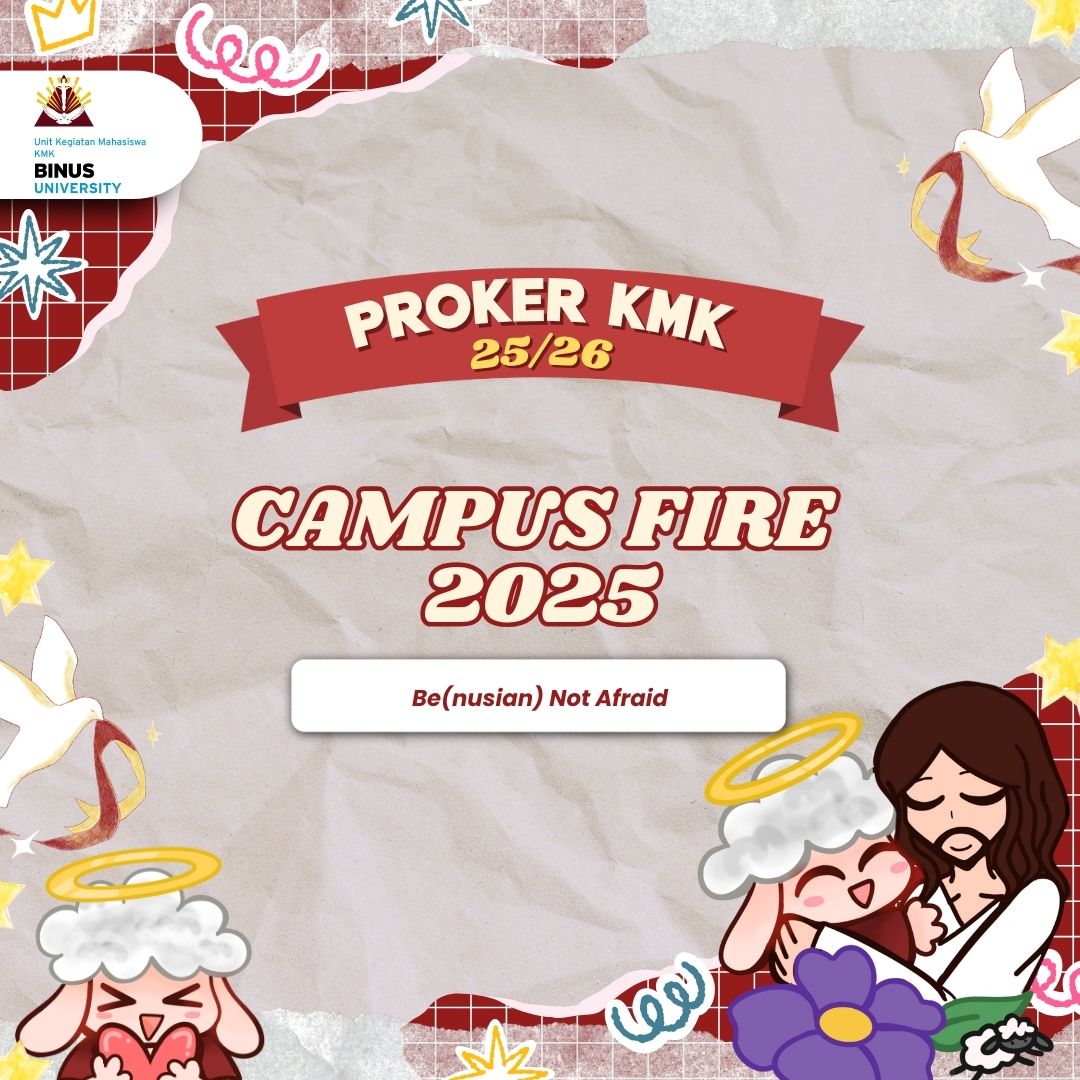 Campus Fire 2025: Be(nusian) Not Afraid