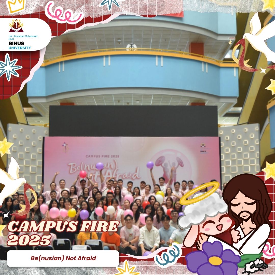 Campus Fire 2025: Be(nusian) Not Afraid