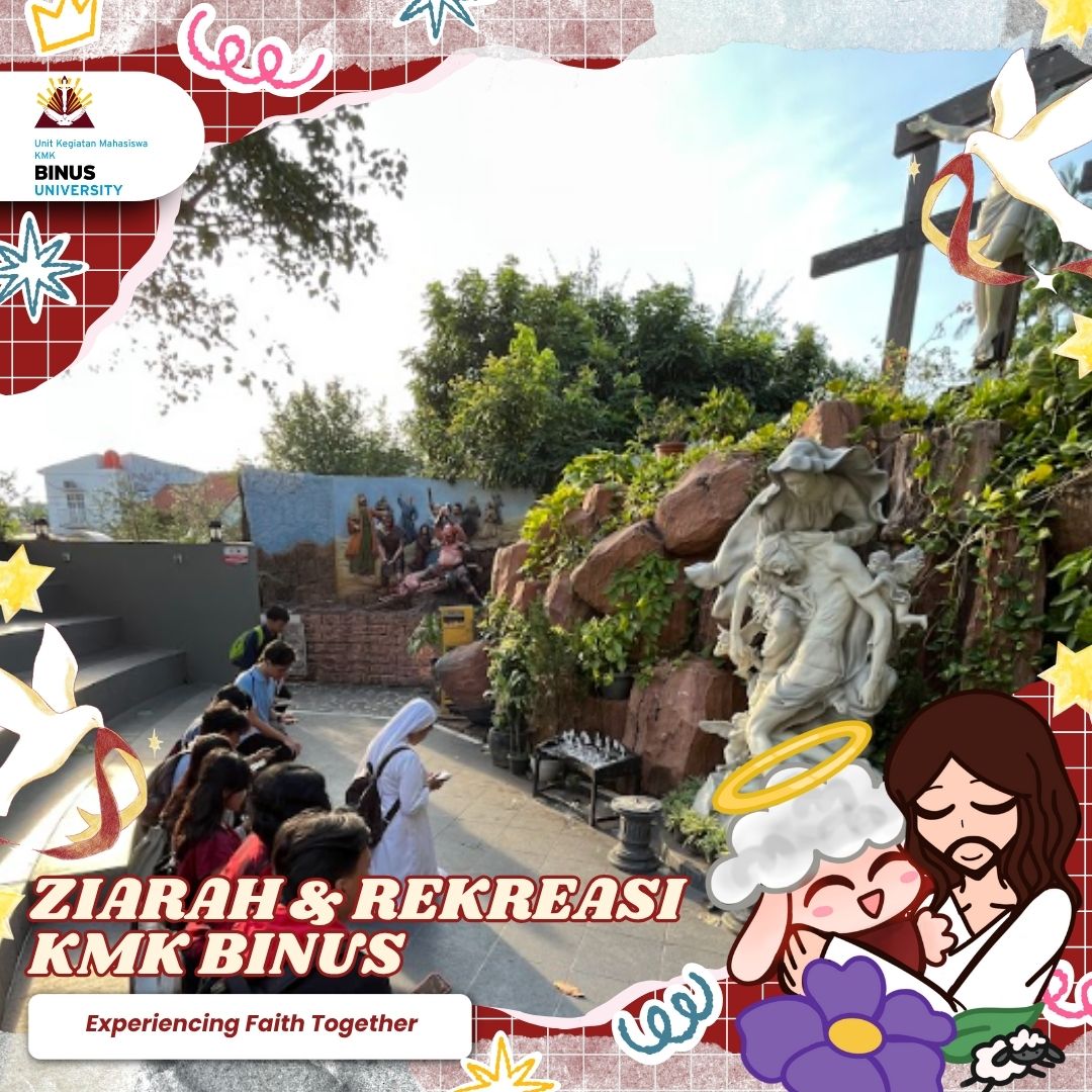 Experiencing Faith Together: Ziarah & Rekreasi KMK BINUS