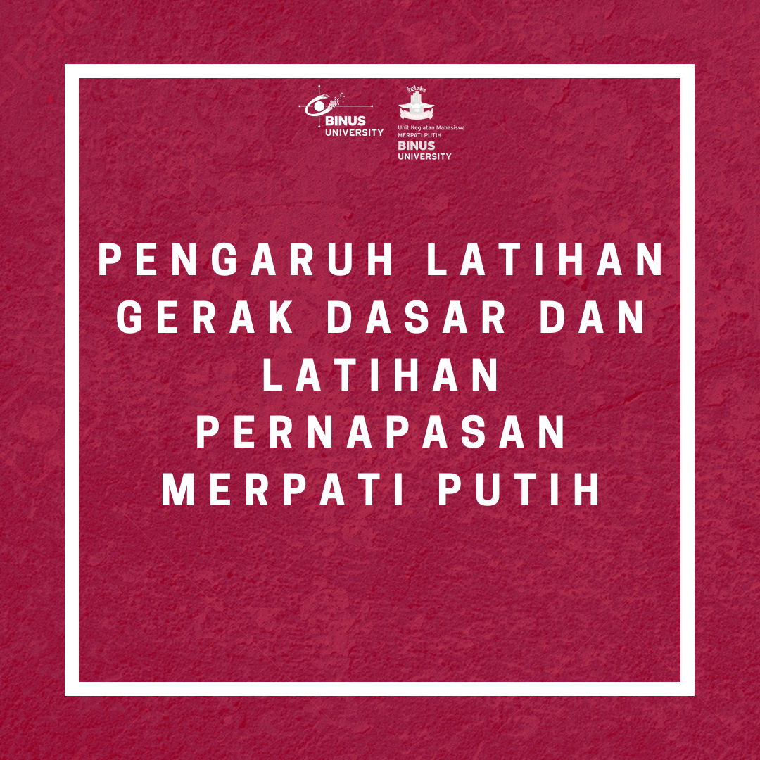 Pengaruh Latihan Gerak Dasar dan Latihan Pernapasan Merpati Putih