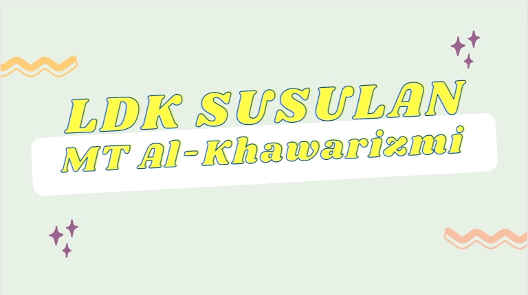 LDK SUSULAN MT AL – KHAWARIZMI 2022