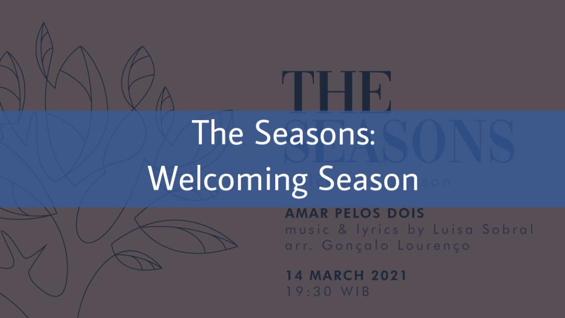 The Seasons: Welcoming Season